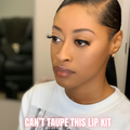 Can’t Taupe This Lip Kit